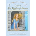 thumbnail image 1 of Mystic Heroine Adventures / Parts 1, 2, 3: Cecile & The Kingdom of Belamor (Paperback), 1 of 1