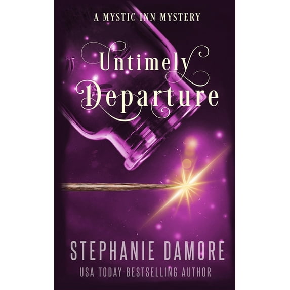 Mystic Inn Mystery Untimely Departure: A Paranormal Cozy Mystery, Book 4, (Paperback)