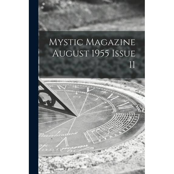 Mystic Magazine August 1955 Issue 11, (Paperback)