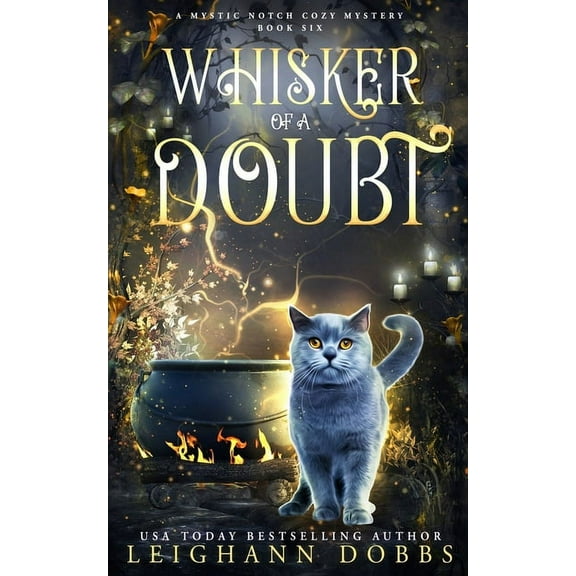 Mystic Notch Cozy Mystery Whisker of a Doubt, Book 6, (Paperback)