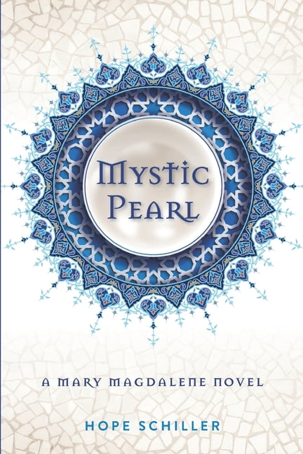 Mystic Pearl: A Mary Magdalene Novel, (Paperback)