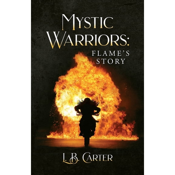 Mystic Warriors: Flame's Story, (Paperback)