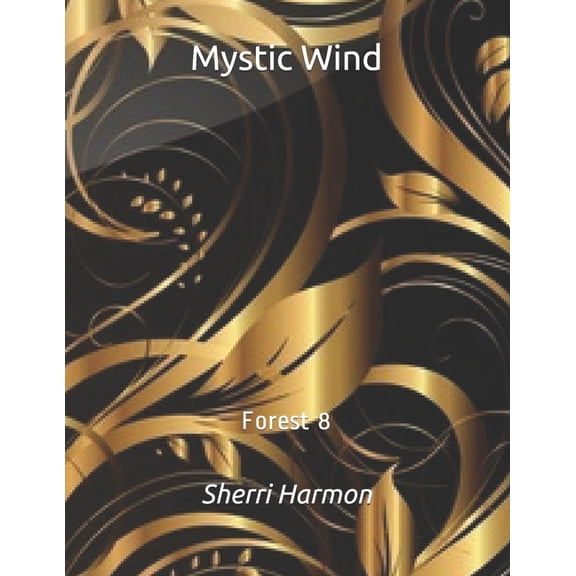 Mystic Wind: Mystic Wind: Forest 8 (Paperback)