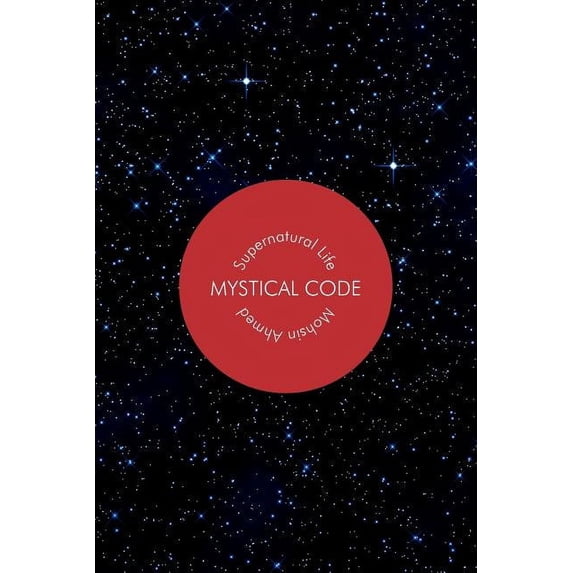 Mystical Code: Supernatural Life, (Paperback)