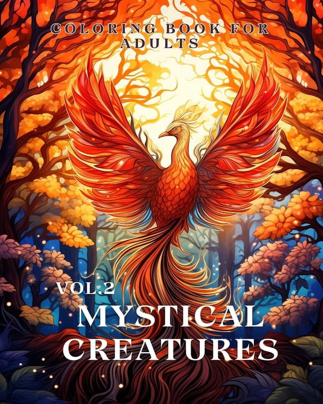 Mystical Creatures Coloring Book for Adults vol.2: An Adult Coloring ...