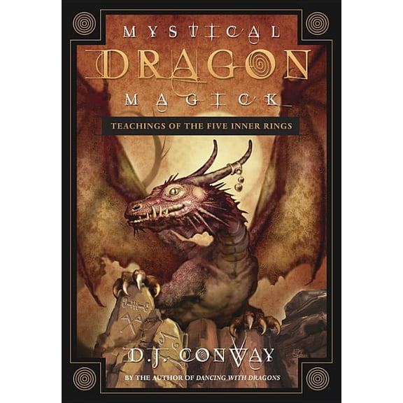 Mystical Dragon Magick: Teachings of the Five Inner Rings, (Paperback)