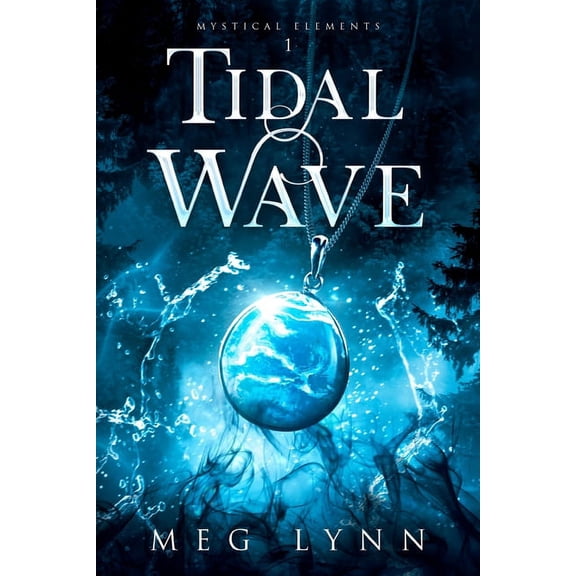 Mystical Elements Tidal Wave, Book 1, (Paperback)