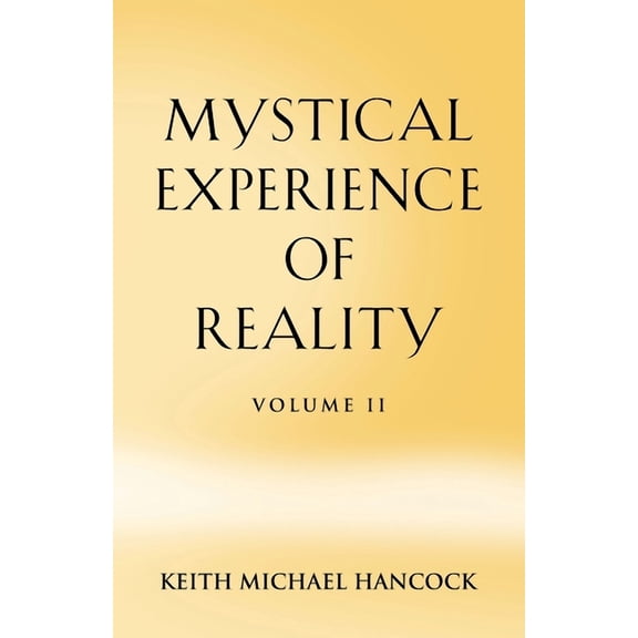 Mystical Experience of Reality - Volume II, (Paperback)