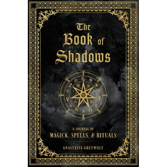 Mystical Handbook The Book of Shadows: A Journal of Magick, Spells, & Rituals, Book 9, (Hardcover)