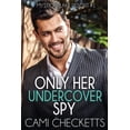 thumbnail image 1 of Mystical Lake Resort Romance: Only Her Undercover Spy (Paperback), 1 of 1