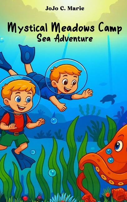 Mystical Meadows Camp Mystical Meadows Camp: Sea Adventure, Book 2, (Hardcover)