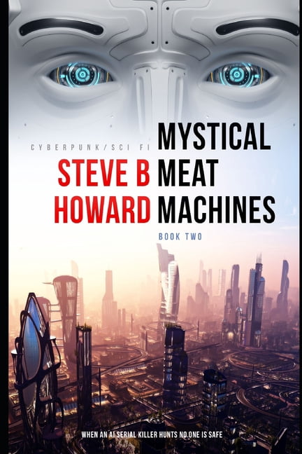 Mystical Meat Machines: Book Two, (Paperback)