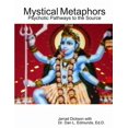 thumbnail image 1 of Mystical Metaphors: Psychotic Pathways to the Source, (Paperback), 1 of 1