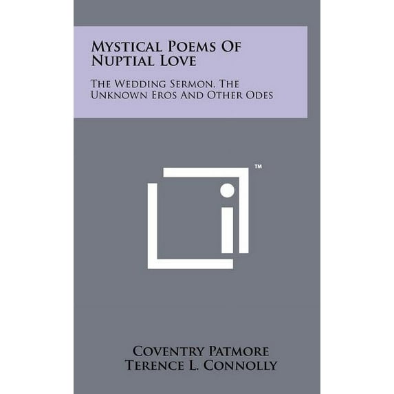 Mystical Poems of Nuptial Love: The Wedding Sermon, the Unknown Eros and Other Odes (Hardcover)