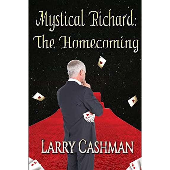 Mystical Richard Returns Paperback 1954868332 9781954868335 Larry Cashman