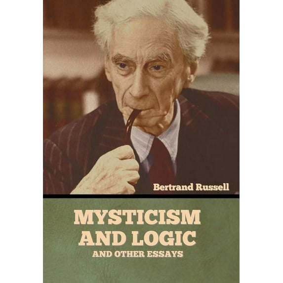 Mysticism and Logic and Other Essays, (Hardcover)