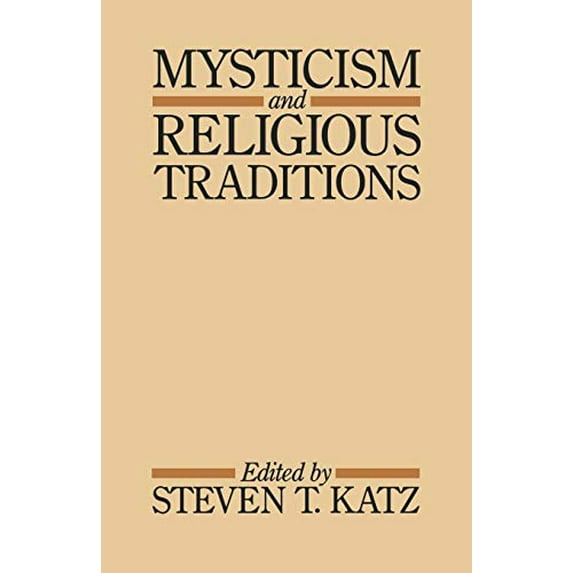Pre-Owned Mysticism and Religious Traditions (Paperback) 0195033140 9780195033144