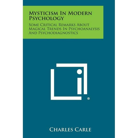 Mysticism in Modern Psychology: Some Critical Remarks about Magical Trends in Psychoanalysis and Psychodiagnostics (Paperback)