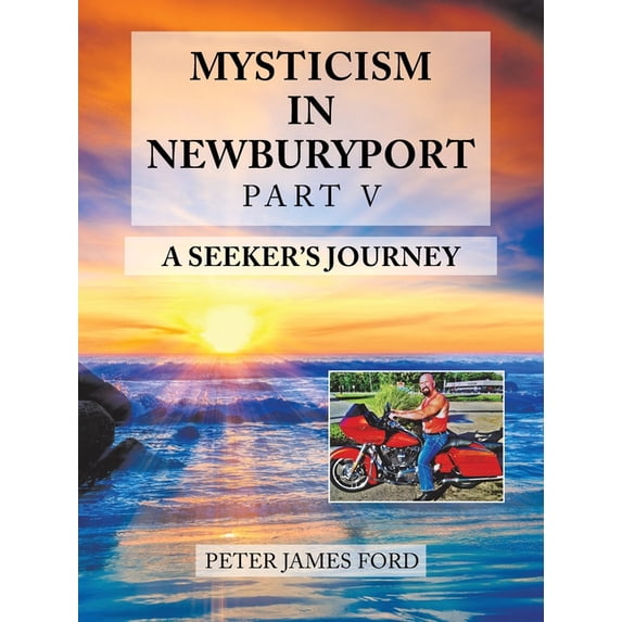 Mysticism in Newburyport: A Seeker's Journey, (Paperback)
