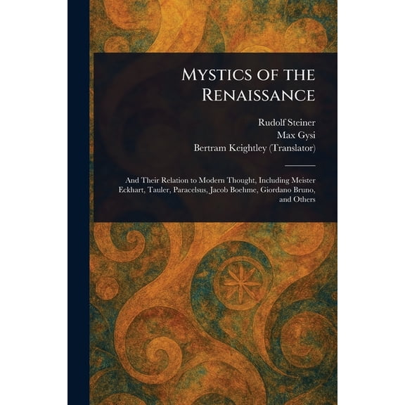 Mystics of the Renaissance, (Paperback)
