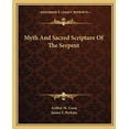thumbnail image 1 of Myth And Sacred Scripture Of The Serpent (Paperback), 1 of 1