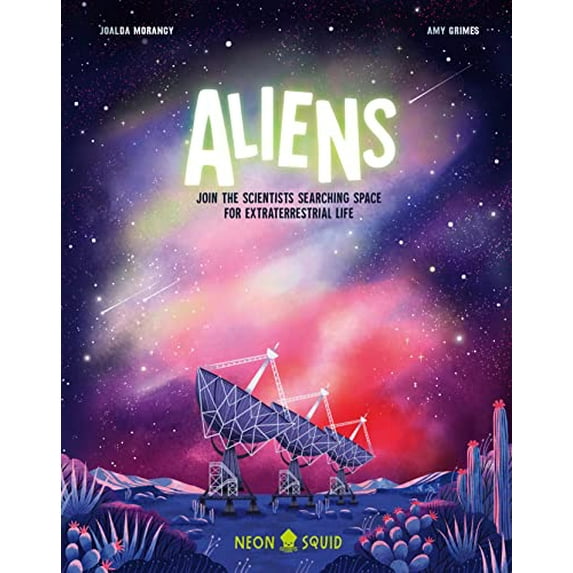 Pre-Owned Aliens: Join the Scientists Searching Space for Extraterrestrial Life (Hardcover) 168449253X 9781684492534