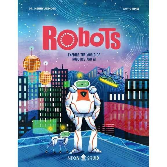 Myth Busters Robots: Explore the World of Robotics and AI, (Hardcover)
