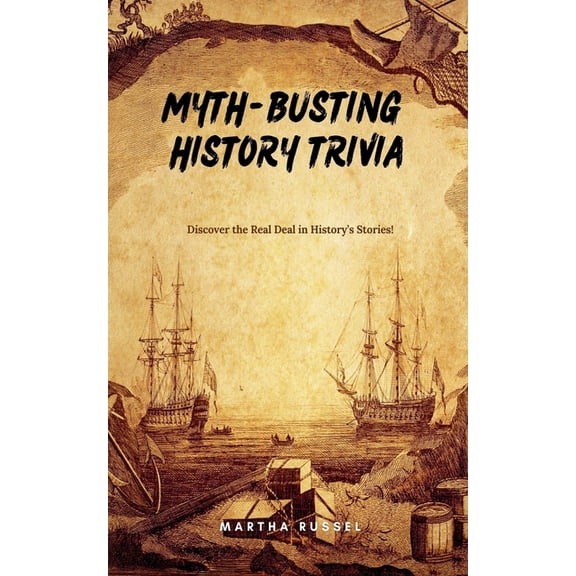 Myth-Busting History Trivia, (Paperback)
