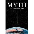 thumbnail image 1 of Myth: The Origin of Man (Paperback), 1 of 1