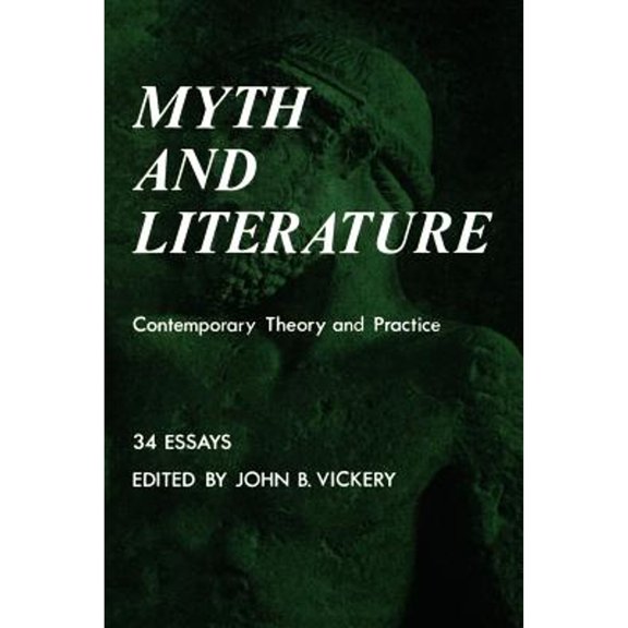 Pre-Owned Myth and Literature: Contemporary Theory and Practice (Paperback) 0803252080 9780803252080