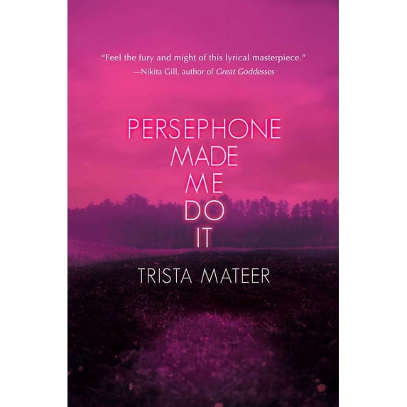 Myth and Magick Persephone Made Me Do It, (Paperback)