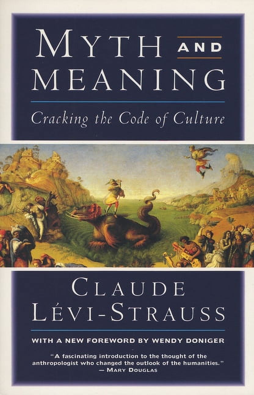 Myth and Meaning: Cracking the Code of Culture -- Claude Levi-Strauss - image 1 of 1