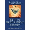 thumbnail image 1 of Myth and Measurement: The New Economics of the Minimum Wage - Twentieth-Anniversary Edition, (Paperback), 1 of 1