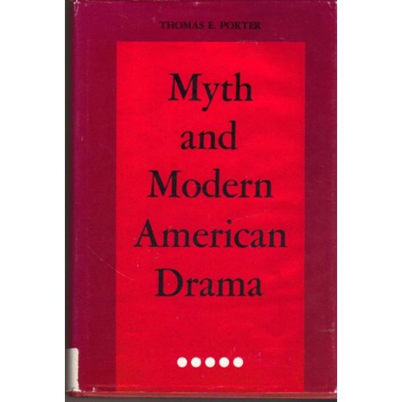 Pre-Owned Myth and Modern American Drama (Hardcover) 9780814313602
