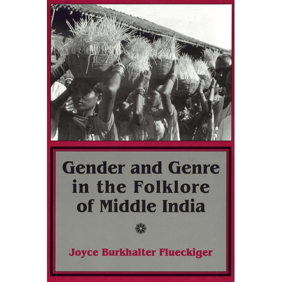 Myth and Poetics Gender and Genre in the Folklore of Middle India, (Paperback)