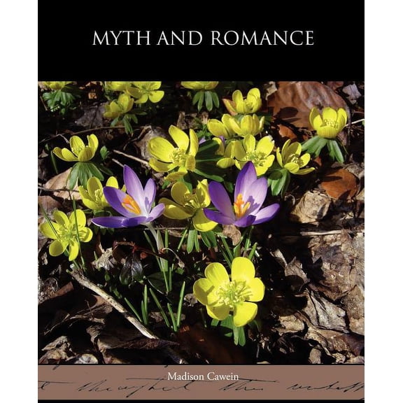 Myth and Romance (Paperback)