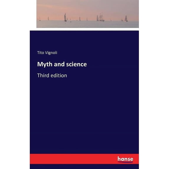 Myth and science : Third edition (Paperback)