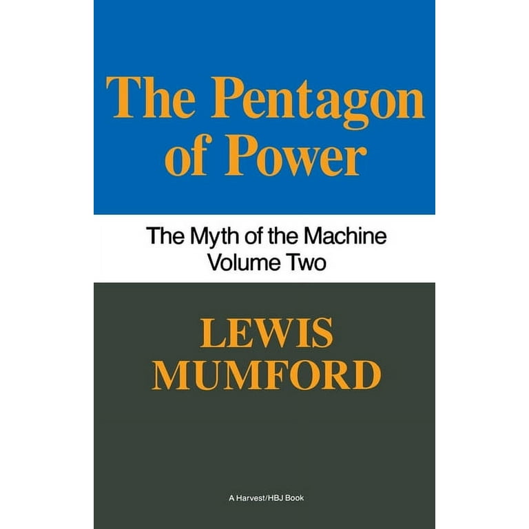 Myth of the Machine Pentagon of Power: The Myth of the
