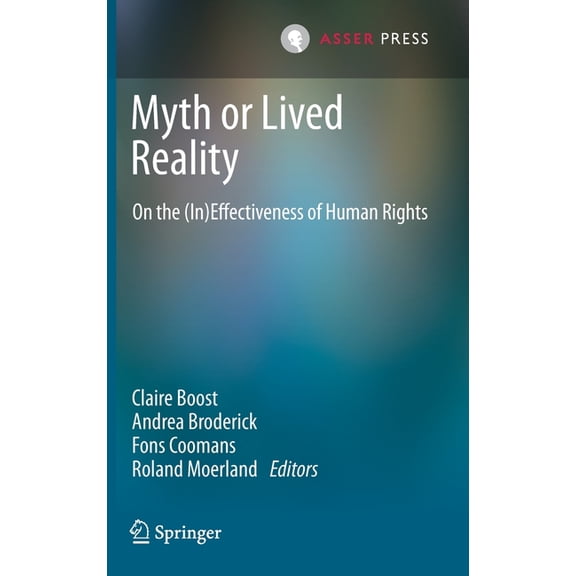 Myth or Lived Reality: On the (In)Effectiveness of Human Rights, (Hardcover)