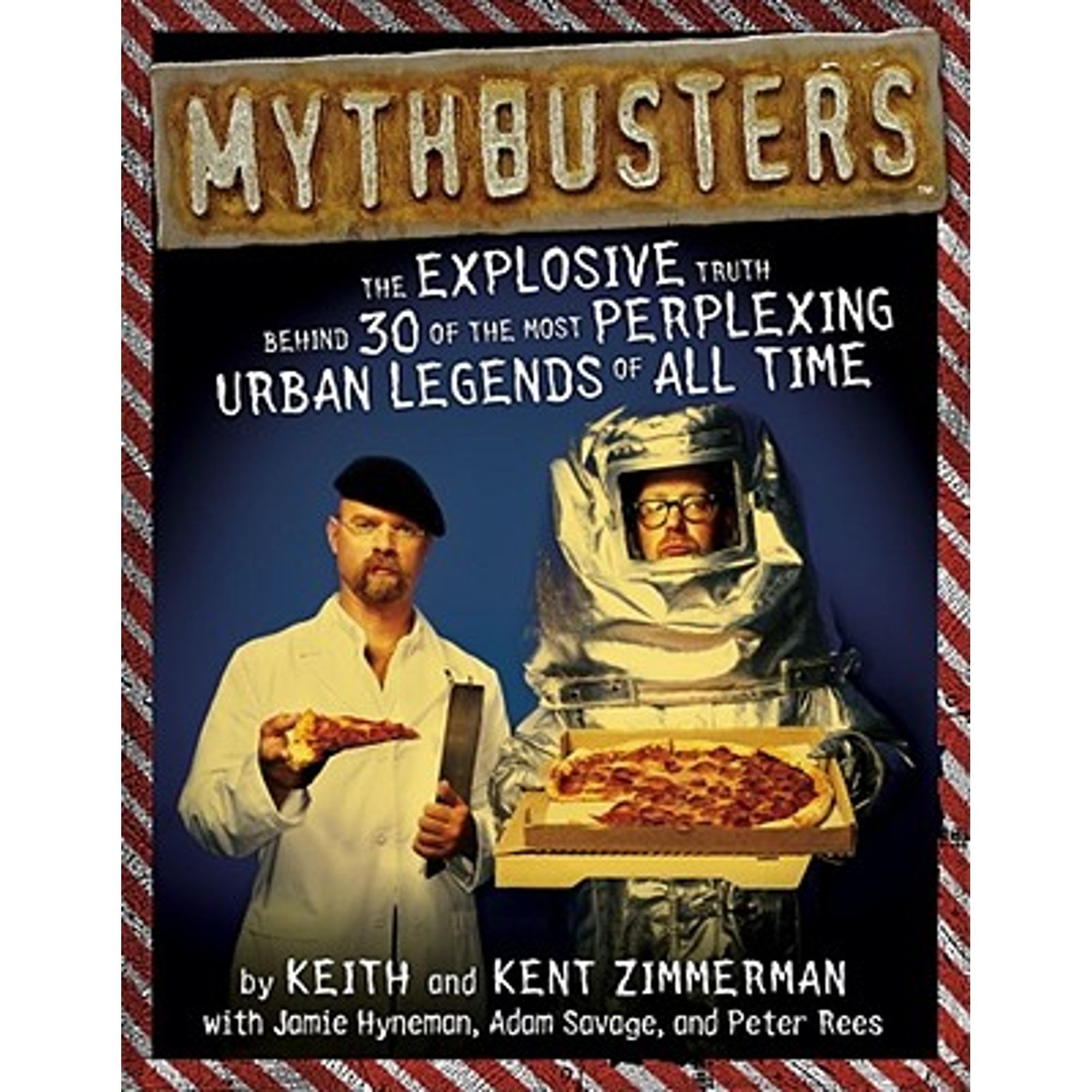 PreOwned MythBusters The Explosive Truth Behind 30 of the Most PreOwned MythBusters The Explosive Truth Behind 30 of the Most