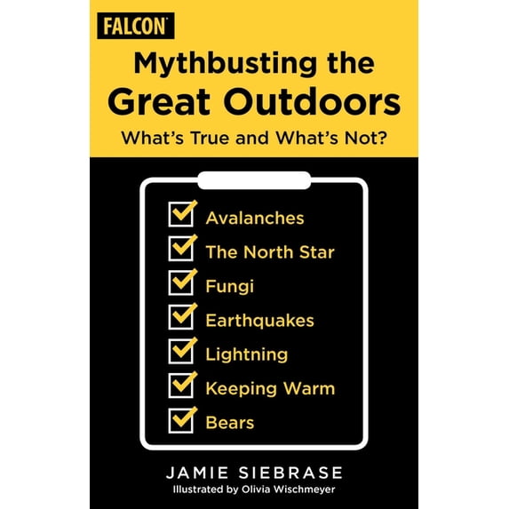 Mythbusting the Great Outdoors: What's True and What's Not?, (Paperback)