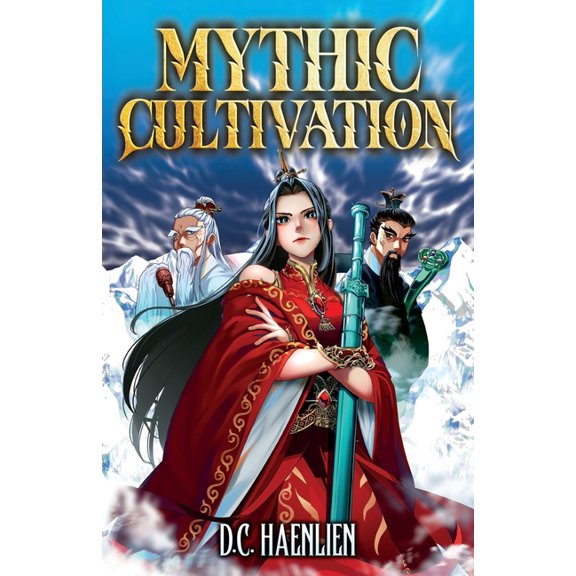 Mythic Cultivation: A Xianxia Progression Fantasy, (Paperback)