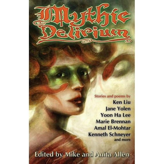 Mythic Delirium Paperback Mike Allen, Beth Cato