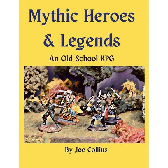 Mythic Heroes & Legends: An Old School RPG (Paperback)