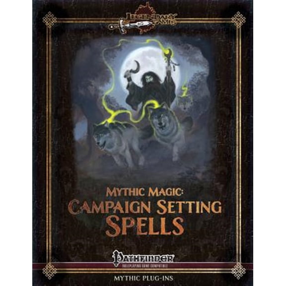 Mythic Magic: Campaign Setting Spells