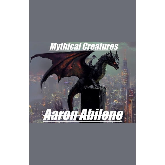 Mythical Creatures, (Paperback)