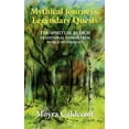 thumbnail image 1 of Mythical Journeys, Legendary Quests: The spiritual search... traditional stories from world mythology (Paperback), 1 of 1