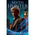thumbnail image 1 of Mythical Menagerie Myth Hunter, Book 1, (Paperback), 1 of 1