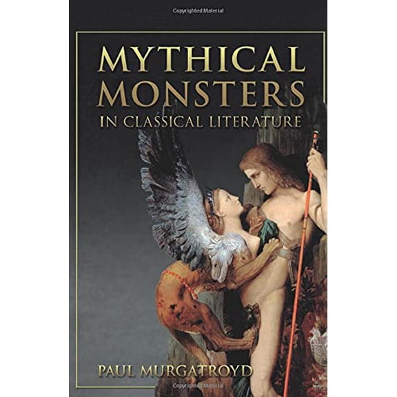 Pre-Owned Mythical Monsters in Classical Literature