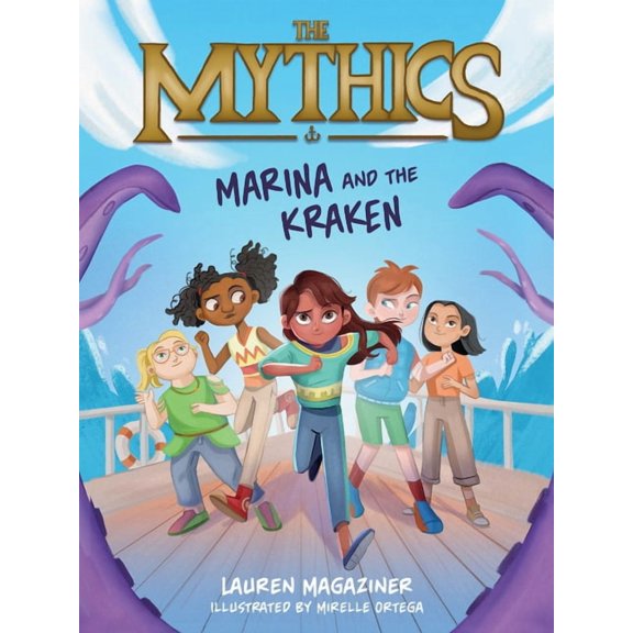 Mythics The Mythics #1: Marina and the Kraken, Book 1, (Hardcover)